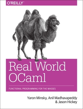 Paperback Real World OCaml: Functional programming for the masses Book