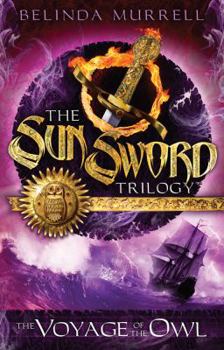 Sun Sword 2: Voyage of the Owl - Book #2 of the Sun Sword Trilogy