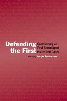 Hardcover Defending the First: Commentary on First Amendment Issues and Cases Book