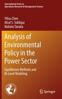 Hardcover Analysis of Environmental Policy in the Power Sector: Equilibrium Methods and Bi-Level Modeling Book
