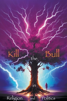 Paperback Kill the Bull in Religion and Politics Book