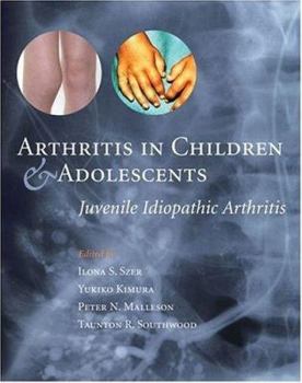 Hardcover Arthritis in Children and Adolescents: Juvenile Idiopathic Arthritis Book