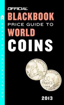 Mass Market Paperback The Official Blackbook Price Guide to World Coins 2013, 16th Edition Book