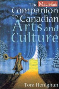 Paperback Maclean's Companion to Canadian Arts and Culture Book