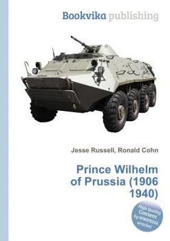 Paperback Prince Wilhelm of Prussia (1906 1940) Book