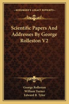 Paperback Scientific Papers And Addresses By George Rolleston V2 Book