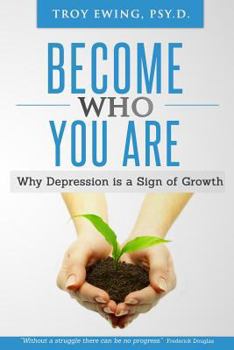 Paperback Become Who You Are: Why depression is a sign of Growth Book