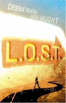 L.O.S.T. - Book #1 of the L.O.S.T.