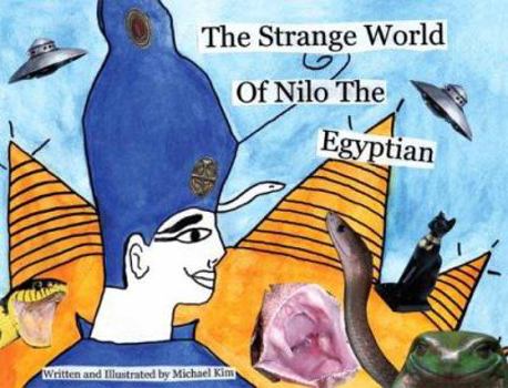 Paperback The Strange World of Nilo the Egyptian Book