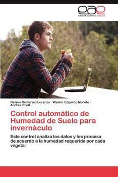 Paperback Control Automatico de Humedad de Suelo Para Invernaculo [Spanish] Book