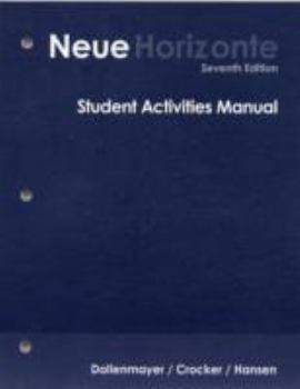 Paperback Student Activities Manual for Dollenmayer S Neue Horizonte: Introductory German, 7th Book