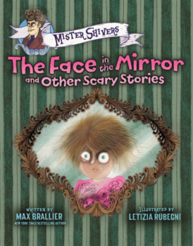 Face in the Mirror and Other Scary Stories