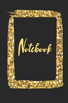 Notebook: Faux Gold Glitter Notebook Wide Ruled Lined Journal 6x9 Inch ( Legal ruled ) Family Anniversary Party Gift Idea Holidays Mom Dad or Kids