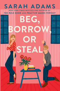 Beg, Borrow, or Steal - Book #3 of the When in Rome