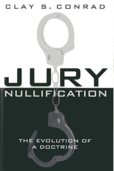 Hardcover Jury Nullification: The Evolution of a Doctrine Book