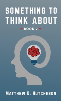 Paperback Something to Think About: Book 2 Book