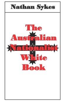 Paperback The Australian Nationalist White book