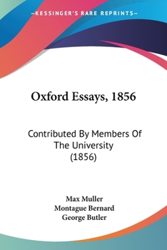 Paperback Oxford Essays, 1856: Contributed By Members Of The University (1856) Book