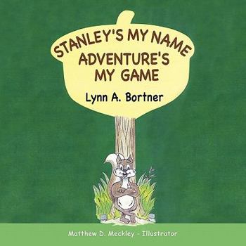 Paperback Stanley's My Name Adventure's My Game Book