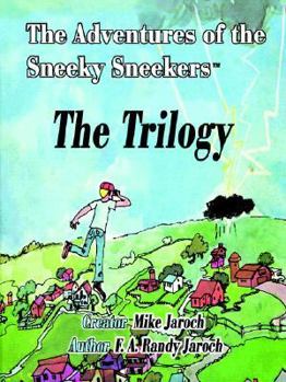 The Adventures of the Sneeky Sneekers - Book  of the Adventures of the Sneeky Sneekers