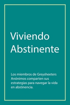 Paperback Viviendo Abstinente [Spanish] Book