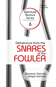 Paperback Deliverance from the Snares of the Fowler Book