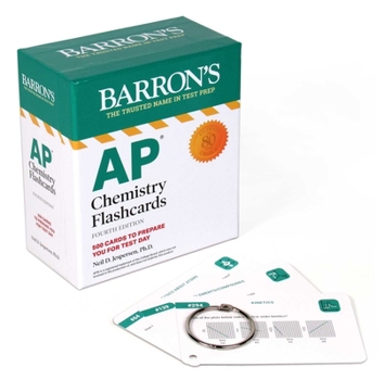 Cards AP Chemistry Flashcards, Fourth Edition: Up-To-Date Review and Practice + Sorting Ring for Custom Study Book