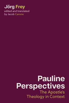 Hardcover Pauline Perspectives: The Apostle's Theology in Context Book