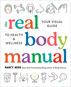 Paperback The Real Body Manual: Your Visual Guide to Health & Wellness Book