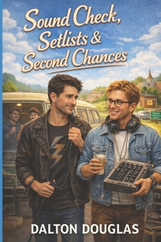 Paperback Sound Check, Setlists & Second Chances: A Romantic Comedy Book