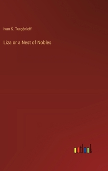Hardcover Liza or a Nest of Nobles Book
