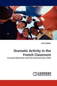 Paperback Dramatic Activity in the French Classroom Book