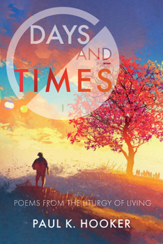 Paperback Days and Times: Poems from the Liturgy of Living Book