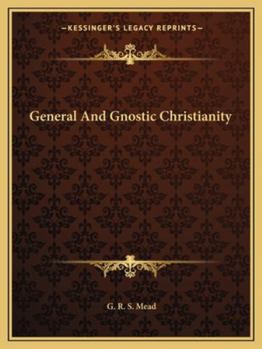Paperback General And Gnostic Christianity Book