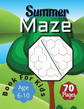 Paperback Summer Maze Book For Kids: Age 6-10: Activity Book for Children Book