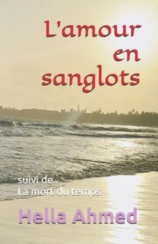 Paperback L'amour en sanglots [French] Book