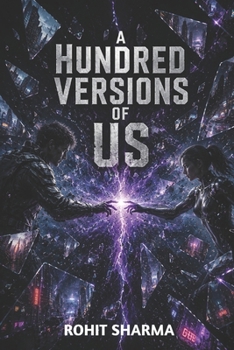 A HUNDRED VERSIONS OF US