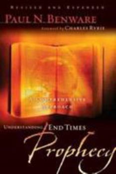 Paperback Understanding End Times Prophecy: A Comprehensive Approach Book