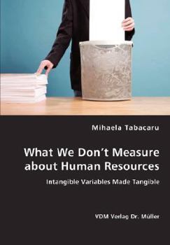 Paperback What We Don't Measure about Human Resources Book