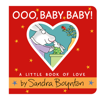 Board book Ooo, Baby Baby!: A Little Book of Love Book