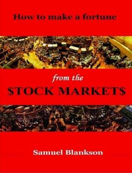 Paperback How to Make a Fortune on the Stock Markets Book