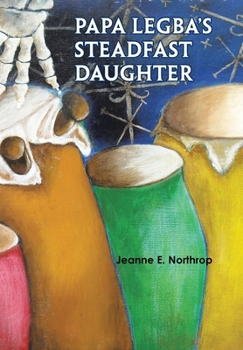 Hardcover Papa Legba's Steadfast Daughter Book