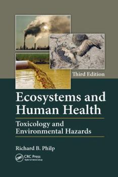 Paperback Ecosystems and Human Health: Toxicology and Environmental Hazards, Third Edition Book