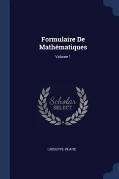 Paperback Formulaire De Mathématiques; Volume 1 Book