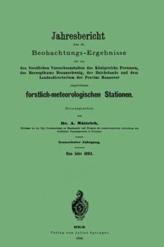 Paperback Jahresbericht Über Die Beobachtungs - Ergebnisse: Den Forstlichen Versuchsanstalten Des Königreichs Preussen, Des Herzogthums Braunschweig, Der Reichs [German] Book