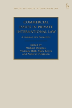 Paperback Commercial Issues in Private International Law: A Common Law Perspective Book