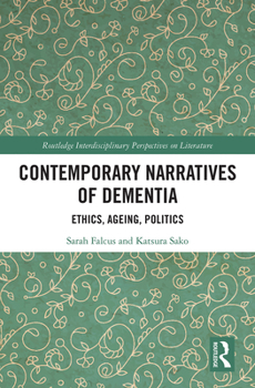 Paperback Contemporary Narratives of Dementia: Ethics, Ageing, Politics Book