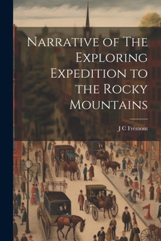 Paperback Narrative of The Exploring Expedition to the Rocky Mountains Book