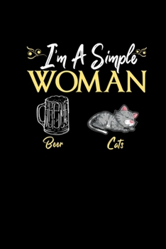 Paperback Im A Simple Woman Beer Cats: Notebook 6x9 120 Dotgrid Pages - Cats Lover and Beer Lover Gifts - Christmas Present Journal Diary Planner Notepad Book