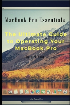 Paperback MacBook Pro Essentials: The Ultimate Guide to Operating MacBook Pro Book